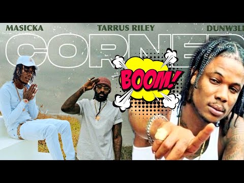 Masicka Sends Strongs Statement In New Song Corner ft Tarrus Riley & Dunw3ll (Album Mode)