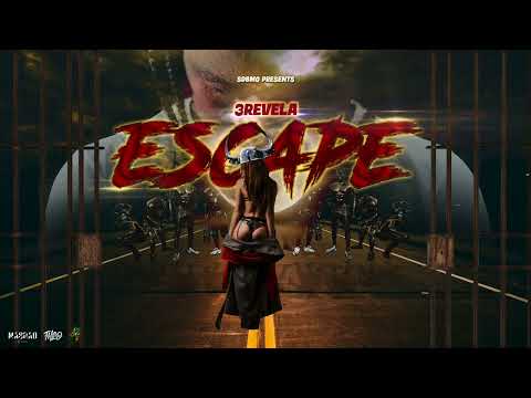 3Revela - Escape (Official Audio) Soca 2022