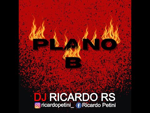 Mega Funk especial Plano B - DJ Ricardo RS