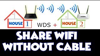 Wifi share one router to another router without any cable (WDS)