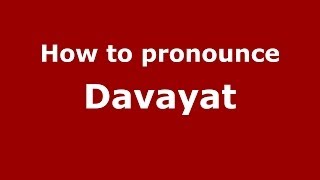 How to pronounce Davayat