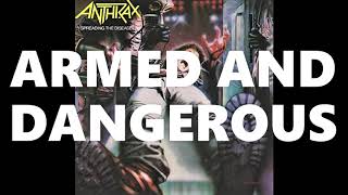 Anthrax - Armed and Dangerous  (Remastered 2020)
