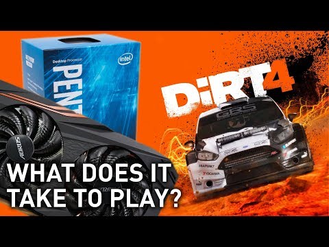 What Does It Take to Play? DiRT 4 @ 1080p 60fps
