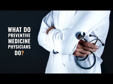 What Do Preventive Medicine Physicians Do?