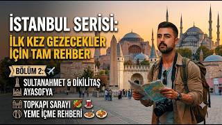 İstanbul’u Karış Karış Gez: Mutlaka Yapılması Gerekenler & Bütçe İpuçları