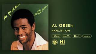 Al Green Hangin&#39; On (Official Audio)