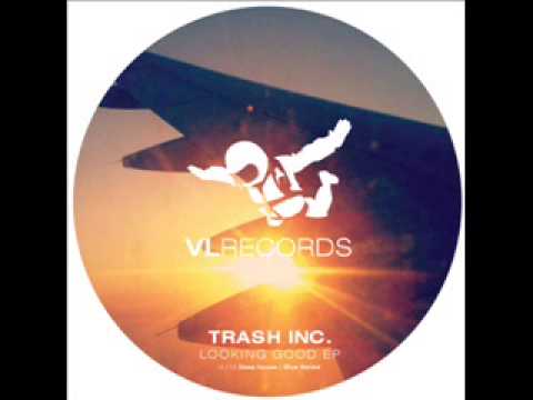 VL113-Trash Inc.-Looking Good