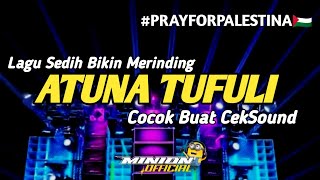 Download lagu DJ CEK SOUND ATUNA TUFULI🇵🇸🇵🇸 FULL BASS NGUKK mp3 Download lagu DJ CEK SOUND ATUNA TUFULI🇵🇸🇵🇸 FULL BASS NGUKK mp3