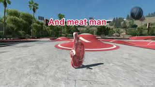 How to get dem bones and meat man in skate 3