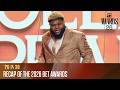 26 In 30 Recap Of The 2026 BET Awards
