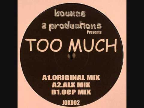 Bounce 2 Productions - Too Much (Original Mix)