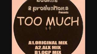 Bounce 2 Productions - Too Much (Original Mix)