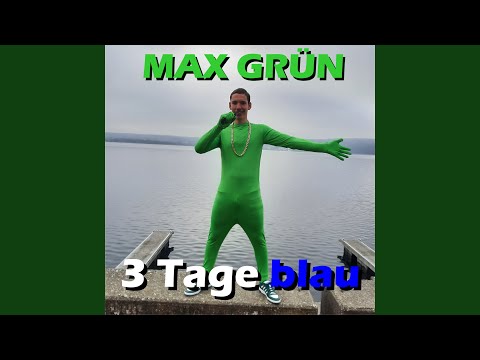 3 Tage blau