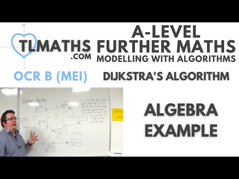 OCR MEI MwA F: Dijkstra’s Algorithm: 05 Algebra Example