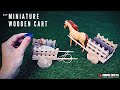 DIY Miniature Wooden Cart Tutorial