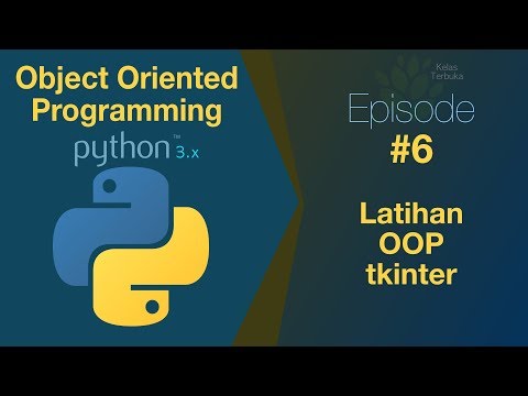 Belajar Python OOP 06 Latihan OOP tkinter