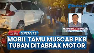 Laka Mobil Tamu Undangan Muscab PKB Tuban Ditabrak Pemotor saat Terparkir, Akui Kurang Konsentrasi