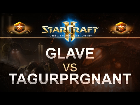 StarCraft 2 - LOTV 2017 - Glave (T) v TAGurPRGNANT (T) on Abyssal Reef