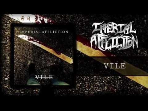 Imperial Affliction - Vile