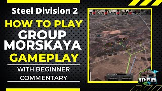 How to Play Morskaya Gruppa Bakhtina Division Gameplay- Steel Division 2