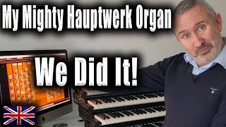 Video thumbnail for My Mighty Hauptwerk Organ | We Did It! by Fraser Gartshore