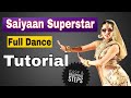 Mere Saiyaan Superstar Easy Dance Steps | Tutorial | Step to Step | Parveen Sharma