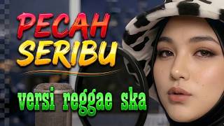 Download lagu PECAH SERIBU - Reggae Cover Version (Enak Buat Santai) mp3