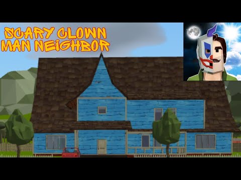Прохождение игры Scary clown man neighbor