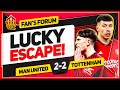UNITED WOEFUL! LUCKY ESCAPE! MANCHESTER UNITED 2-2 TOTTENHAM | LIVE Fan Forum
