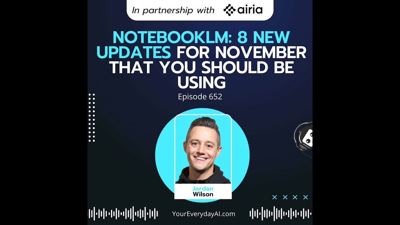 NotebookLM: 8 New Updates for November that you should be using