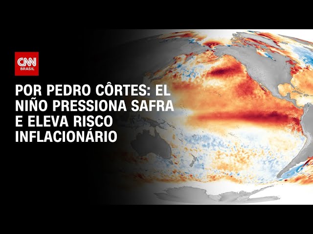 Análise: El Niño pressiona safra e eleva risco inflacionário | CNN NOVO DIA