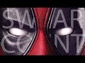 Every Swear In Deadpool Swear Count 18