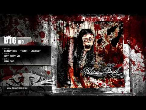 Lenny Dee, Tieum, Unexist - Get busy yo (DT6 Inc. - DT6 002)
