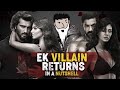 Ek Villain Returns In A Nutshell Yogi Baba