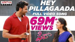 Hey Pillagaada Full Video Song || Fidaa Full Video Songs || Varun Tej, Sai Pallavi || Sekhar Kammula