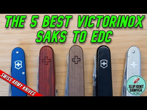 The 5 Best Victorinox Swiss Army Knives to EDC For Me!
