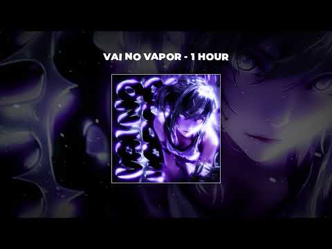 [1 HOUR PHONK] sma$her - VAI NO VAPOR
