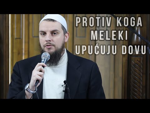 "Protiv koga Meleki upućuju dovu" - hfz. Haris ef. Saračević