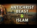 Antichrist The Beast And Islam