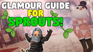 FFXIV Glamour Guide For Sprouts!