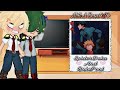 MHA Reacts To SpiderDeku And BakuPool AU BakuDeku Gacha Sisters