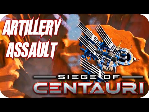 Long Range Assaults - Siege of Centauri Gameplay
