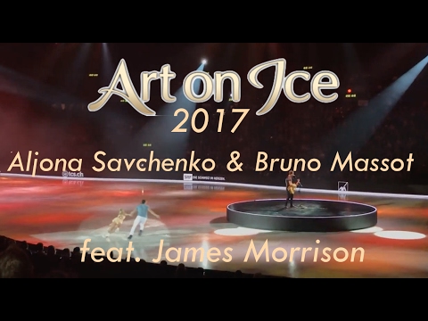 Art On Ice 2017 -OPENING- Aljona Savchenko & Bruno Massot feat. James Morrison "Wonderful World"