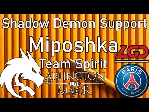 Team Spirit Miposhka - Shadow Demon Pos 5 - Arlington Major - Dota 2 Pro Support Full Games