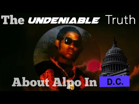 The undeniable truth about Alpo in D.C (Exposed)