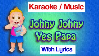 Download lagu Johny Johny Karaoke - Johny Johny Yes Papa Karaoke With Lyrics || Nursery Rhymes Karaoke Music mp3 Download lagu Johny Johny Karaoke - Johny Johny Yes Papa Karaoke With Lyrics || Nursery Rhymes Karaoke Music mp3