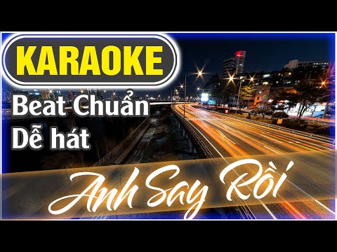 [KARAOKE - TONE NAM] Anh Say Rồi Karaoke - Tone Nam | HátPro