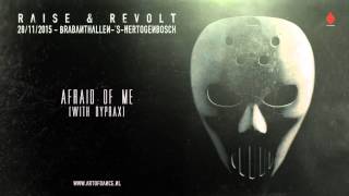 Dyprax & Angerfist - Afraid Of Me