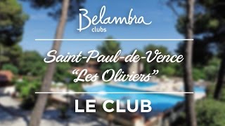 preview picture of video 'Saint-Paul de Vence La Colle-sur-Loup Côte d'Azur Les Oliviers Le Club vacances | Belambra Clubs'