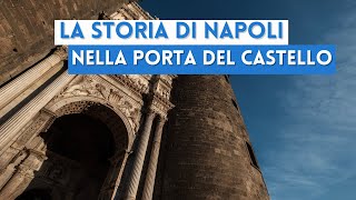 La storia di Napoli nella porta di bronzo del Maschio Angioino